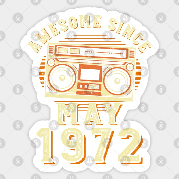 Funny Birthday Quote, Awesome Since May 1972, Cool Birthday Sticker by Estrytee